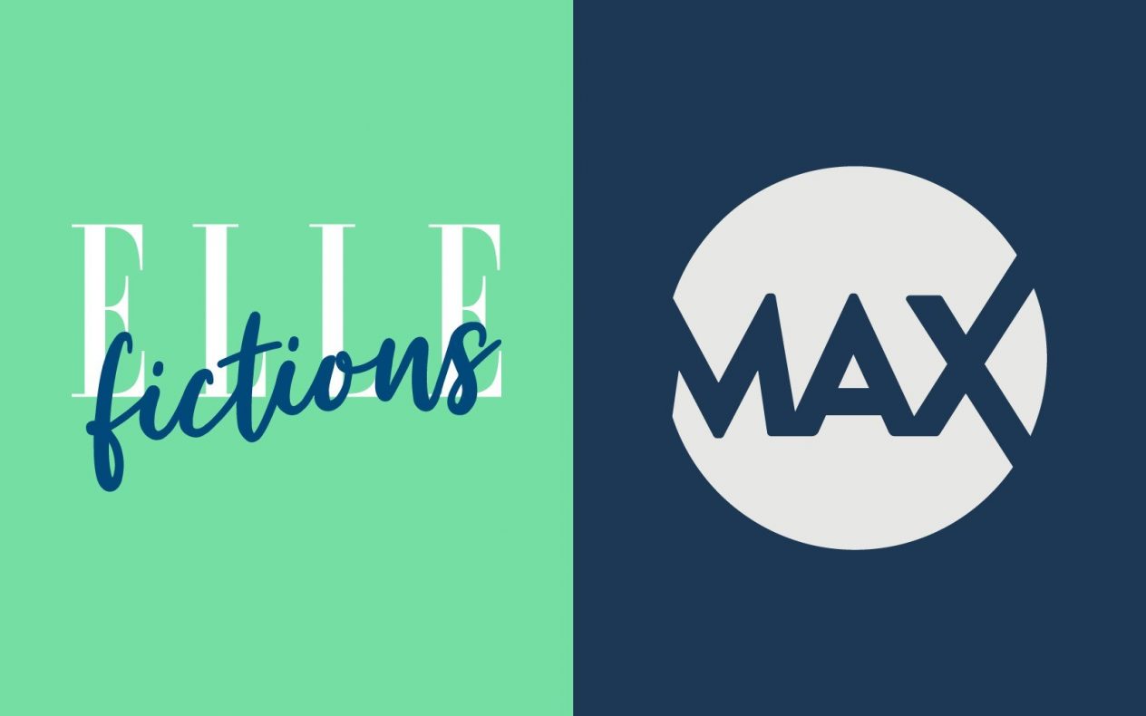 ELLE Fictions et MAX lancent leurs nouveaux sites web!